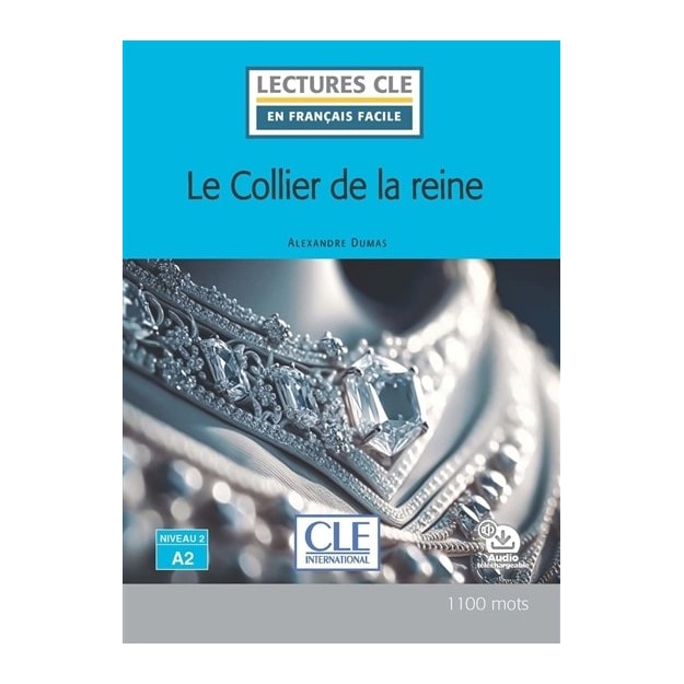 LCEFF 2: LE COLLIER DE LA REINE (+ AUDIO TELECHARGEABLE)