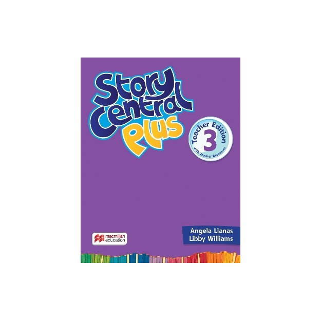 STORY CENTRAL PLUS 3 TCHRS (+ TCHRS RESOURCES)