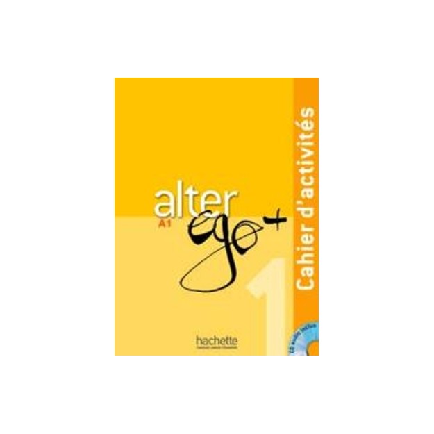 ALTER EGO + 1 A1 CAHIER (+ AUDIO CD)
