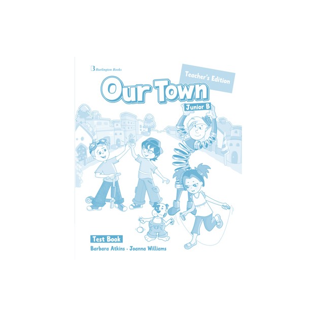 OUR TOWN JUNIOR B TCHRS TEST