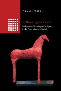 RETHINKING THE GODS PHILOSOPHICAL READINGS OF RELIGION IN THE POST HELLENISTIC PERIOD