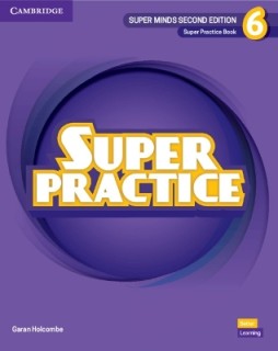 SUPER MINDS 6 SUPER PRACTICE BOOK 2ND ED
