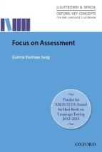 FOCUS ON ASSESSMENT REASERCH-LED GUIDE HELPING TEACHERS UNDERSTAND, DESIGN, IMPLEMENT EVALUATE LANGUAGE ASSESSMENT PB