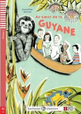 LEJ 1: AU COEUR DE LA GUYANE + AUDIO CD