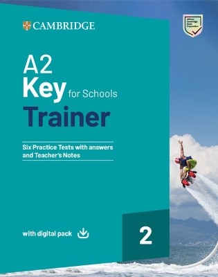 CAMBRIDGE KEY FOR SCHOOLS 2 A2 TRAINER (+ DOWNLOADABLE RESOURCES + EBOOK) W/A