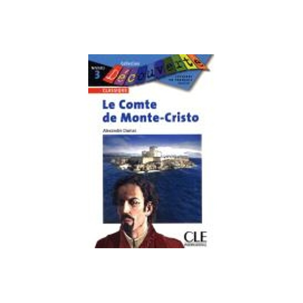 DECOUVERTE LE COMTE DE MONTE-CRISTO NIVEAU 3 LECTURE