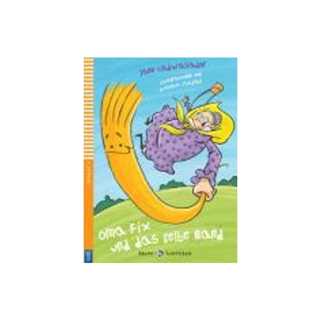 EEL 1: OMA FIX UND DAS GELBE BAND