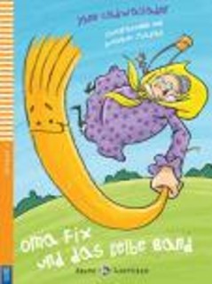 EEL 1: OMA FIX UND DAS GELBE BAND