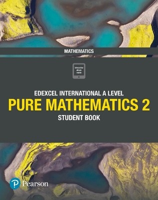 EDEXCEL INTERNATIONAL A LEVEL PURE MATHEMATICS 2
