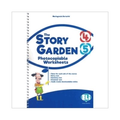 THE STORY GARDEN - PHOTOCOPIABLE WORKSHEETS 4-5