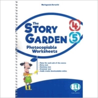 THE STORY GARDEN - PHOTOCOPIABLE WORKSHEETS 4-5