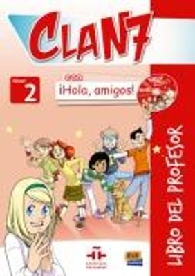 CLAN 7 HOLA AMIGOS 2 PROFESOR (+ CD + CD-ROM)
