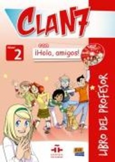 CLAN 7 HOLA AMIGOS 2 PROFESOR (+ CD + CD-ROM)