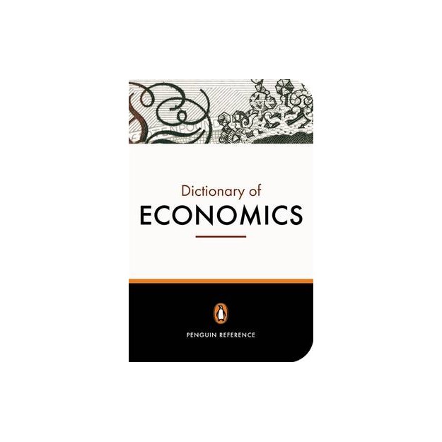 PENGUIN DICTIONARY : ECONOMICS * PB B