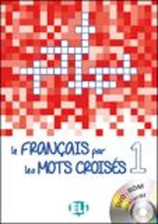 LE FRANCAIS PAR LE MOT CROISES 1 (+ DVD-ROM)