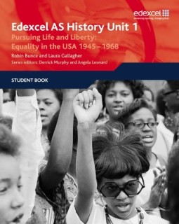 EDEXCEL GCE HISTORY UNIT1 D5: PURSUING LIFE AND LIBERTY: EQUALITY IN THE USA 1945-48
