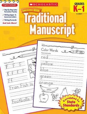 SUCCESS WITH TRADITIONAL MANUSCRIPT (GRADES K-1)