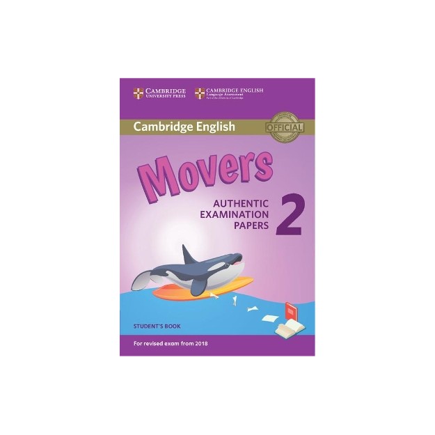 CAMBRIDGE YOUNG LEARNERS ENGLISH TESTS MOVERS 2 SB (FOR REVISED EXAM FROM 2018)