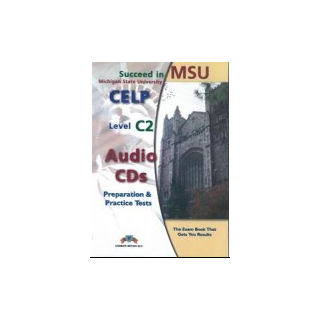 SUCCEED IN MSU CELP C2 10 PRACTICE TESTS SELF STUDY PACK 2016