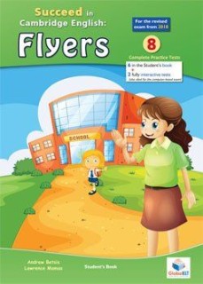 SUCCEED IN CAMBRIDGE FLYERS PRACTICE TESTS SELF STUDY EDITION 2018