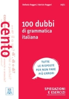 100 DUBBI DI GRAMMATICA ITALIANA