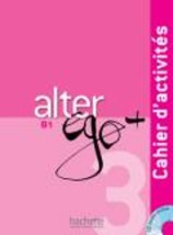 ALTER EGO + 3 B1 CAHIER