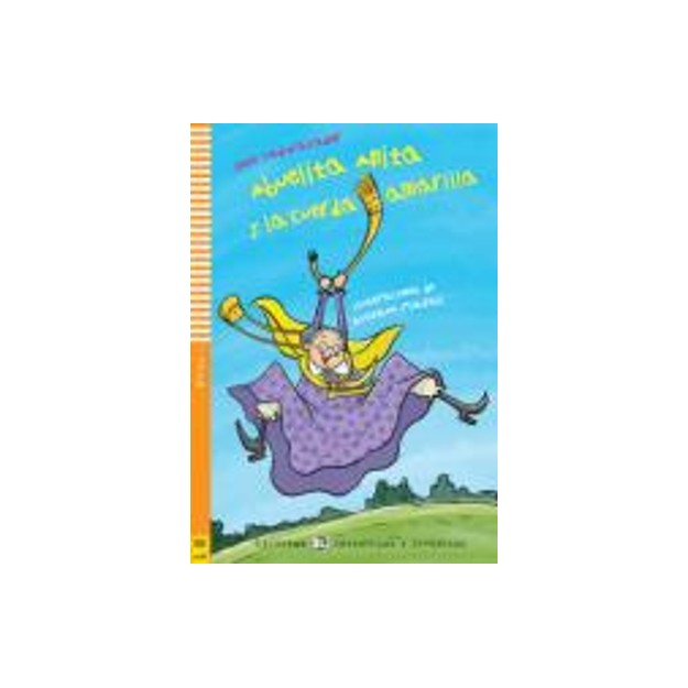 LE 1: ABUELITA ANITA Y LA CUERDA AMARILLA (+ CD)