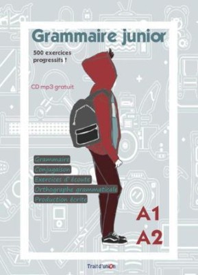 GRAMMAIRE JUNIOR A1 + A2 PROFESSEUR