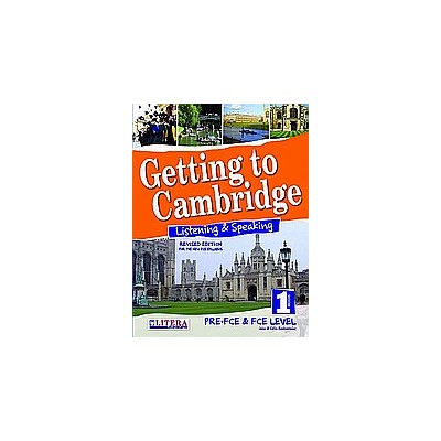 GETTING TO CAMBRIDGE BOOK 1 LISTENING   SPEAKING PRE-FCE + FCE SB