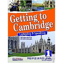 GETTING TO CAMBRIDGE BOOK 1 LISTENING SPEAKING PRE-FCE + FCE SB