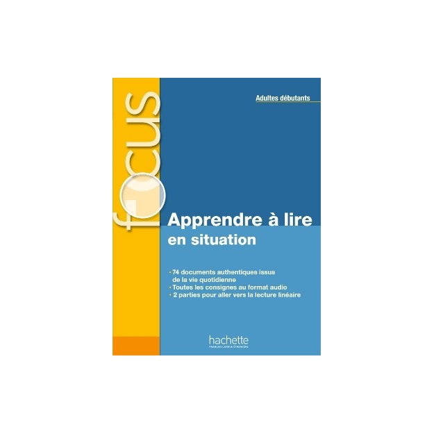FOCUS APPRENDRE A LIRE EN SITUATION