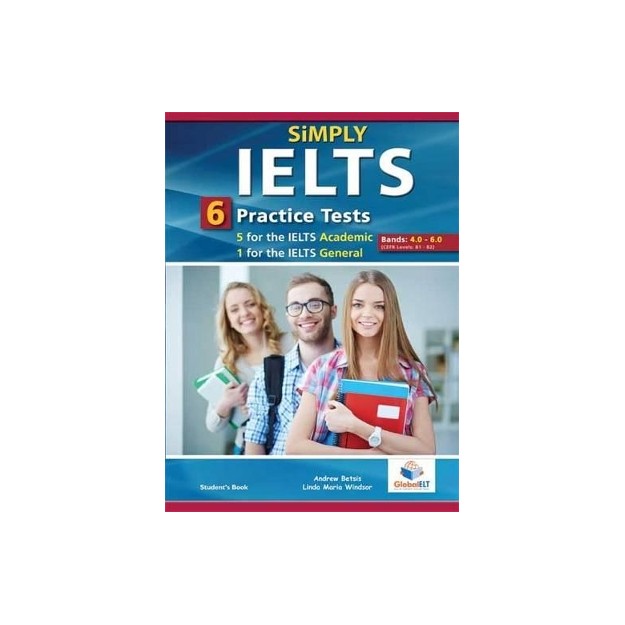 SIMPLY IELTS 6 PRACTICE TESTS BANDS: 4.0-6.0 SELF STUDY PACK