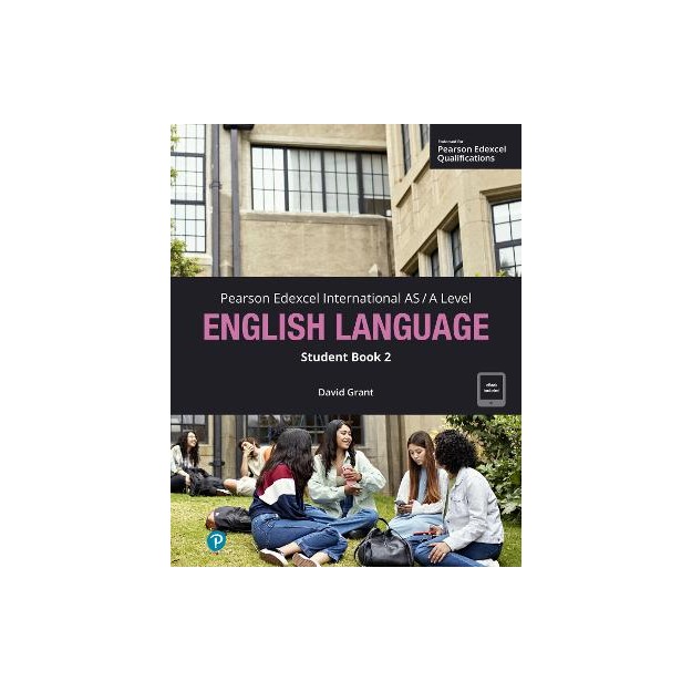PEARSON EDEXCEL INTERNATIONAL AS/A ENGLISH LANGUAGE STUDENT BOOK 2
