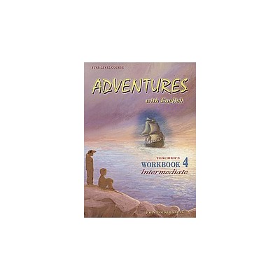 ADVENTURES WITH ENGLISH 4 INTERMEDIATE TCHRS WB