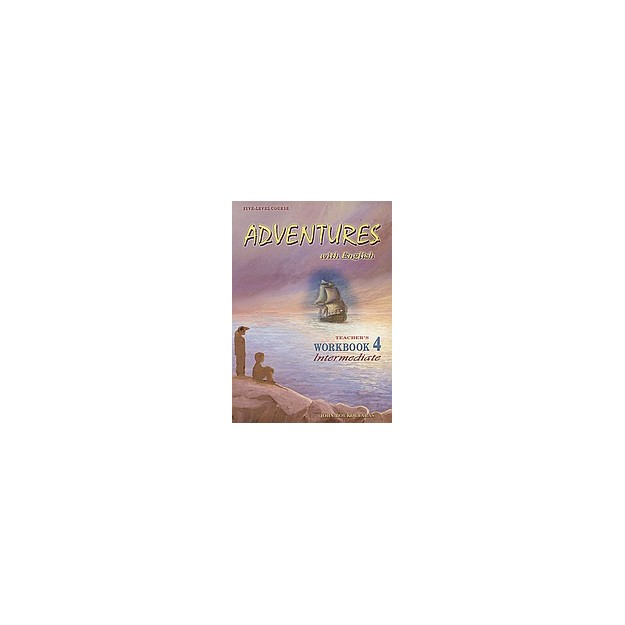 ADVENTURES WITH ENGLISH 4 INTERMEDIATE TCHRS WB