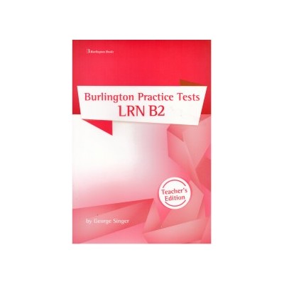 BURLINGTON PRACTICE TESTS LRN B2 TCHRS