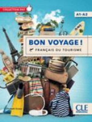 BON VOYAGE! FRANCAIS DU TOURISME A1-A2 METHODE