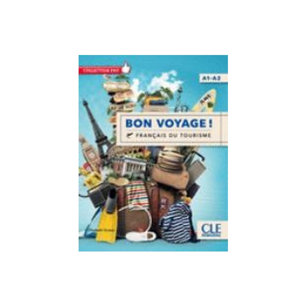 BON VOYAGE! FRANCAIS DU TOURISME A1-A2 METHODE