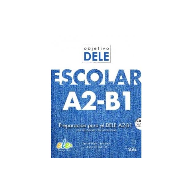 OBJETIVO DELE ESCOLAR A2 + B1 (+ CD)