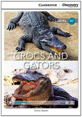 CAMBRIDGE DISCOVERY EDUCATION A2: CROCS AND GATORS (+ ONLINE ACCESS)