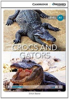 CAMBRIDGE DISCOVERY EDUCATION A2: CROCS AND GATORS (+ ONLINE ACCESS)