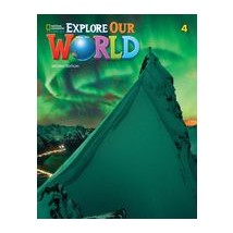 EXPLORE OUR WORLD 4 WB 2ND ED