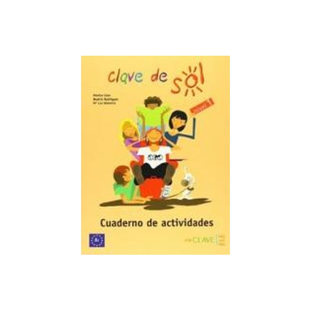 CLAVE DE SOL 1 A1 CUADERNO DE ACTIVIDADES