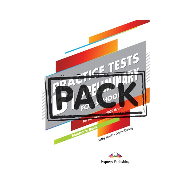 PRACTICE TESTS B1 PRELIMINARY FOR SCHOOLS TCHRS (+ DIGIBOOKS APP) FOR THE REVISED 2020 EXAM