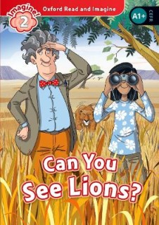 OXFORD READ   IMAGINE 2: CAN YOU SEE THE LIONS