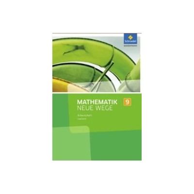 MATHEMATIK NEUE WEGE SI (ARBEITSHEFT 9) - AUSGABE 2017 FUR DAS SAARLAND