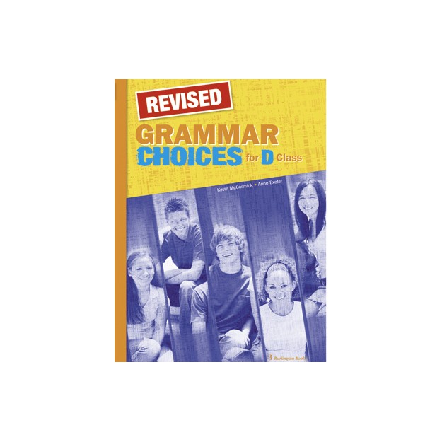 GRAMMAR CHOICES FOR D CLASS GRAMMAR REVISED