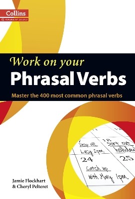 COLLINS WORK ON YOUR PHRASAL VERBS PB