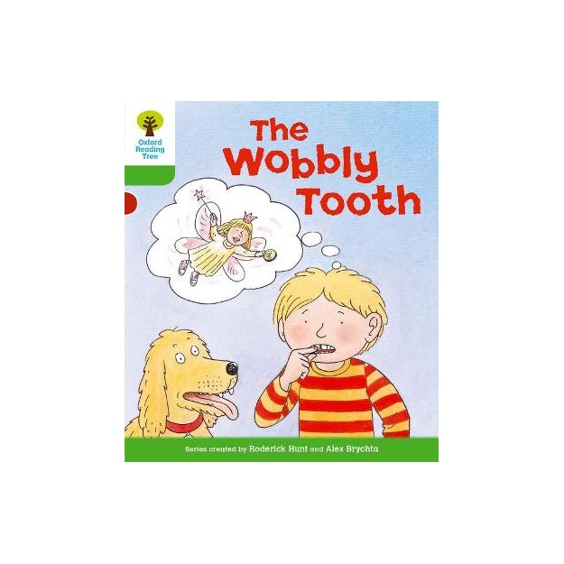 OXFORD READING TREE THE WOBBLY TOOTH (STAGE 2) PB