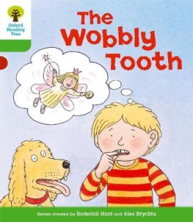 OXFORD READING TREE THE WOBBLY TOOTH (STAGE 2) PB